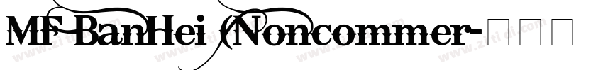 MF BanHei (Noncommer字体转换